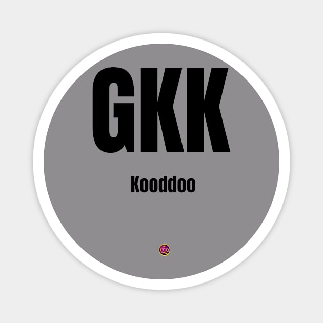 GKK Kooddoo airtport code Magnet by FirstClassQueen